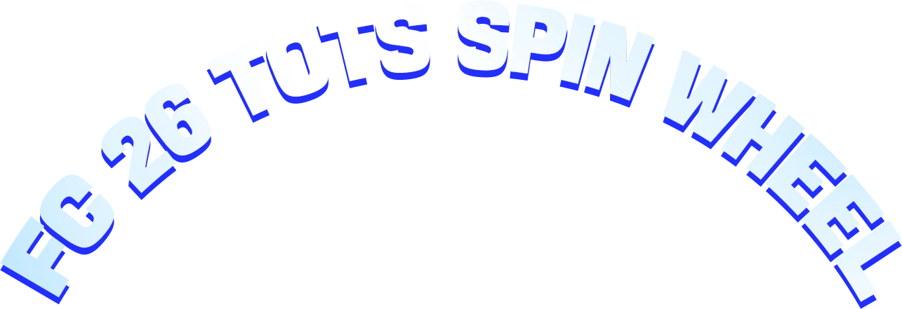 FC 26 TOTS SPIN WHEEL