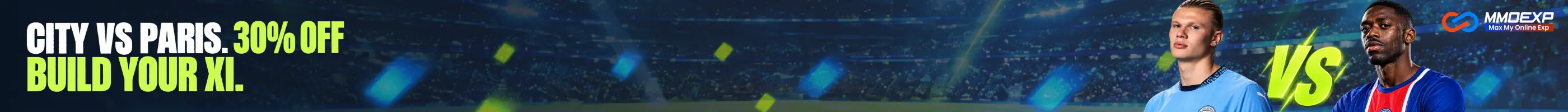 CITY VS PARIS. 30% OFF BUILD YOUR XI.